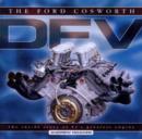 Image for The Ford Cosworth DFV  : the inside story of F1&#39;s greatest engine