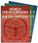 Image for World encyclopaedia of racing drivers  : the definitive reference to the lives and achievements of 2,500 international racing drivers