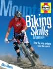 Image for Mountain biking skills manual  : step-by-step guidance from the experts