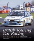 Image for British touring car racing in camera  : a photographic celebration of 50 years