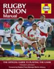 Image for The Rugby Union manual  : the official RFU guide to playing the game