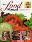 Image for The food manual  : your guide to nutrition and healthy eating