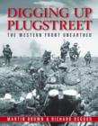 Image for Digging up Plugstreet  : the archaeology of a Great War battlefield