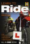 Image for Learn to ride  : everything you need to pass your motorcycle test