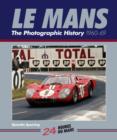 Image for Le Mans 24 Hours, 1960-1969  : the photographic history