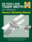 Image for De Havilland Tiger Moth 1931-1945 Owner&#39;s Workshop Manual