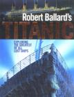 Image for Robert Ballard&#39;s Titanic
