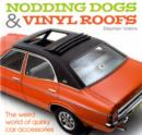 Image for Nodding Dogs and Vinyl Roofs