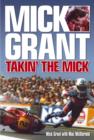 Image for Mick Grant  : takin&#39; the Mick