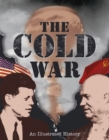 Image for The Cold War  : an illustrated history