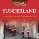 Image for Sunderland  : a nostalgic look at a century of the club