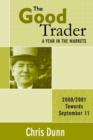 Image for The Good Trader : A Year in the Markets