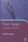 Image for First steps  : the handbook to following Christ