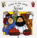 Image for Come to the Party with Jesus