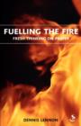 Image for Fuelling the Fire : Fresh Thinking on Prayer