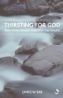 Image for Thirsting for God : Exploring Prayer Through the Psalms