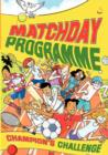 Image for Matchday programme  : holiday club resource material for 5 to 11 year-olds