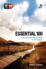 Image for Essential 100 : Your Journey Through the Bible in 100 Readings