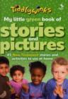 Image for My Little Green Book of Stories and Pictures (New Testament)