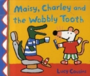 Image for Maisy, Charley And The Wobbly Tooth