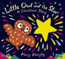 Image for Little Owl and the star  : a Christmas story
