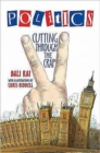 Image for Politics - Cutting Through the Crap