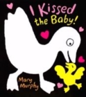 Image for I Kissed The Baby Board Book