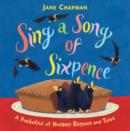 Image for Sing a song of sixpence  : a pocketful of nursery rhymes and tales