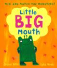 Image for Little big mouth  : mix and match the monsters!