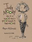 Image for Judy Moody : Was in a Mood. Not a Good Mood. A Bad Mood.