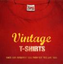 Image for Vintage t-shirts  : over 500 authentic tees from the &#39;70s and &#39;80s
