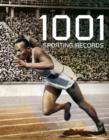 Image for 1001 Sporting Records