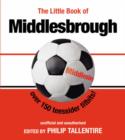 Image for The little book of Middlesbrough