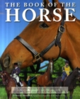 Image for The book of the horse  : a complete guide to riding, horse care and equestrian sports