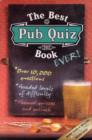 Image for The best pub quiz book ever!