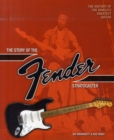 Image for The Story of the Fender Stratocaster