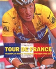 Image for Tour de France  : the complete book of the world&#39;s greatest cycle race