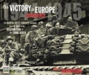 Image for The victory in Europe experience  : from D-day to the destruction of the Third Reich
