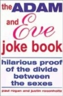 Image for The Adam and Eve joke book  : hilarious proof of the divide between the sexes