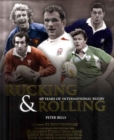 Image for Rucking & rolling  : 60 years of international rugby