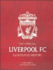 Image for The Official Liverpool FC Illustrated History