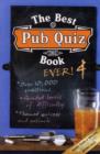 Image for The best pub quiz book ever! 4