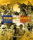 Image for Tour De France: The Complete Book of the World&#39;s Greatest Cycle Race