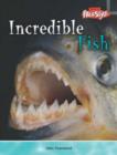 Image for Incredible Fish