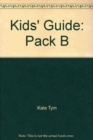 Image for Kids&#39; Guide : Pack B