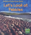 Image for Let&#39;s look at pebbles