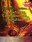 Image for Mixtures, compounds &amp; solutions