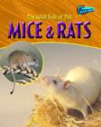 Image for The wild side of pet mice &amp; rats