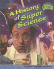 Image for A History of Super Science