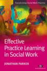 Image for Effective Practice Learning in Social Work